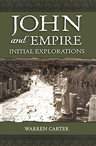 9780567027030: John and Empire: Initial Explorations