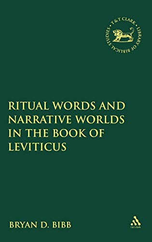 9780567027139: Ritual Words and Narrative Worlds in the Book of Leviticus: v. 480