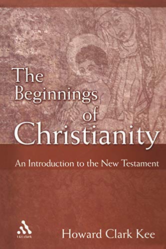 Beispielbild fr The Beginnings of Christianity : An Introduction to the New Testament zum Verkauf von Better World Books