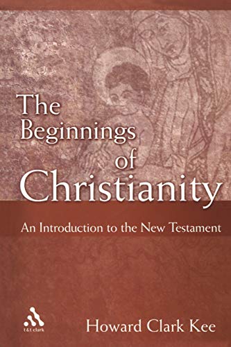Stock image for The Beginnings of Christianity: An Introduction to the New Testament for sale by Books From California