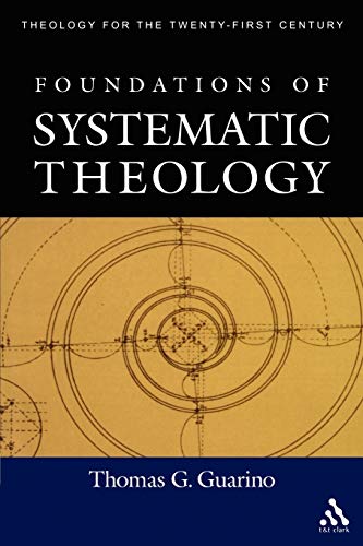 Beispielbild fr Foundations of Systematic Theology (Theology for the Twenty-First Century) zum Verkauf von SecondSale