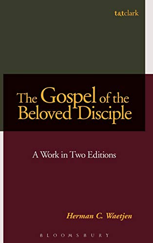 Stock image for The Gospel of the Beloved Disciple: A Work in Two Editions for sale by ThriftBooks-Atlanta