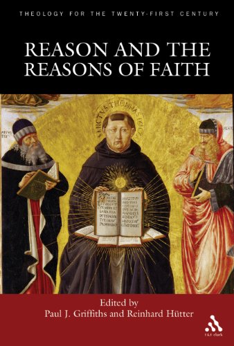 Stock image for Reason and the Reasons of Faith (THEOLOGY FOR THE TWENTY-FIRST CENTURY) for sale by Front Cover Books