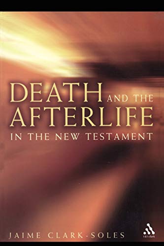 Stock image for Death and the Afterlife in the New Testament for sale by HPB-Red