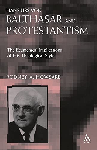 9780567030207: Hans Urs Von Balthasar and Protestantism