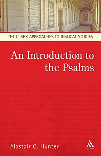 Beispielbild fr An Introduction to the Psalms (T&T Clark Approaches to Biblical Studies) zum Verkauf von SecondSale