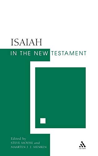 9780567030290: Isaiah in the New Testament: The New Testament and the Scriptures of Israel