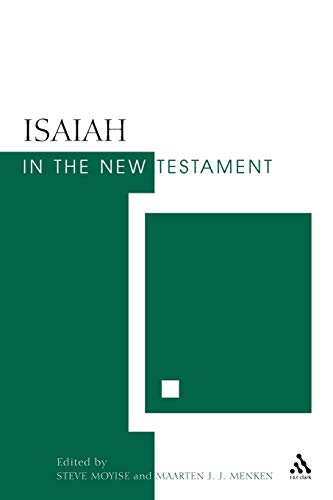 Beispielbild fr Isaiah in the New Testament: The New Testament and the Scriptures of Israel zum Verkauf von HPB-Red