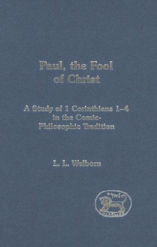 9780567030412: Paul, the Fool of Christ: A Study of 1 Corinthians 1-4 in the Comic-philosophic Tradition