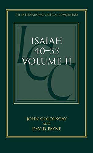 9780567030726: Isaiah 40-55 Volume II: A Critical and Exegetical Commentary: v. 2 (International Critical Commentary)