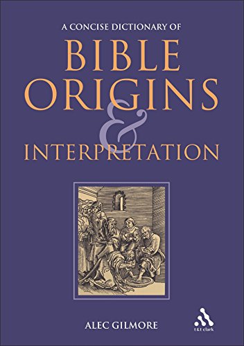 Stock image for A Concise Dictionary of Bible Origins and Interpretation for sale by Better World Books