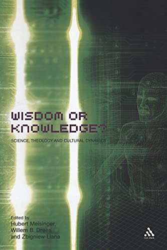 Imagen de archivo de Wisdom or Knowledge?: Science, Theology and Cultural Dynamics (Issues in Science and Theology) a la venta por WorldofBooks