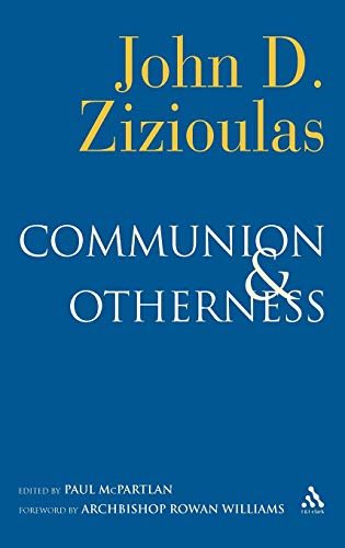 Beispielbild fr Communion and Otherness: Further Studies in Personhood and the Church zum Verkauf von Michael Lyons