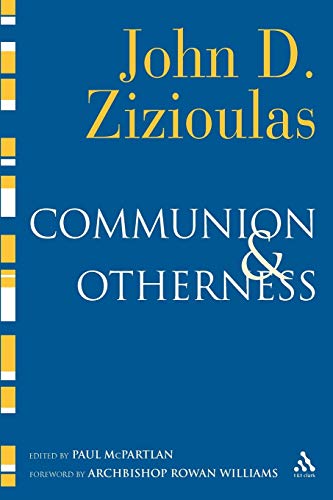 Beispielbild fr Communion and Otherness: Further Studies in Personhood and the Church zum Verkauf von BooksRun