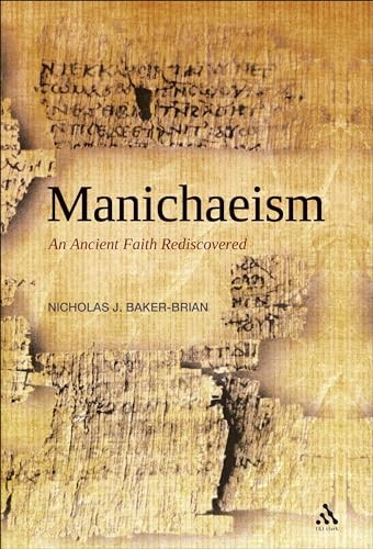 9780567031662: Manichaeism: An Ancient Faith Rediscovered