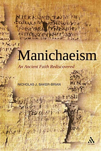 9780567031679: Manichaeism: An Ancient Faith Rediscovered