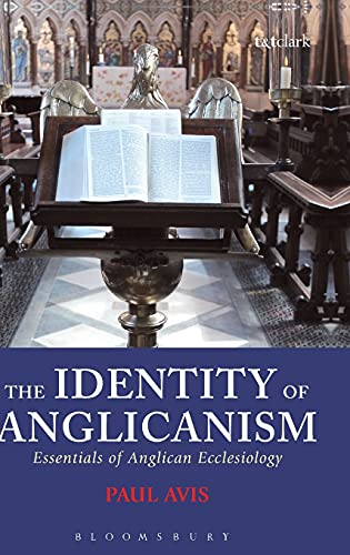 Beispielbild fr The Identity of Anglicanism: Essentials of Anglican Ecclesiology zum Verkauf von WorldofBooks