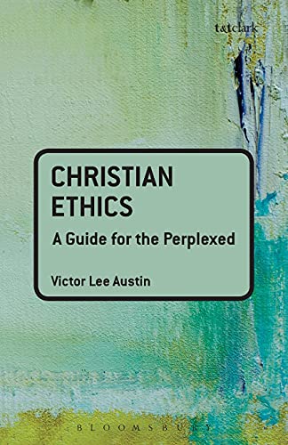Beispielbild fr Christian Ethics: A Guide for the Perplexed zum Verkauf von Chiron Media