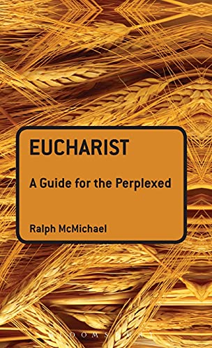 9780567032287: Eucharist: A Guide for the Perplexed (Guides for the Perplexed)