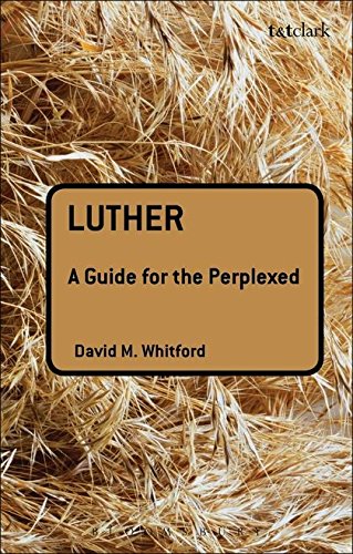Stock image for Luther: A Guide for the Perplexed (Guides For The Perplexed) for sale by Ergodebooks