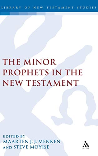 9780567033055: The Minor Prophets in the New Testament: v.377 (The Library of New Testament Studies)