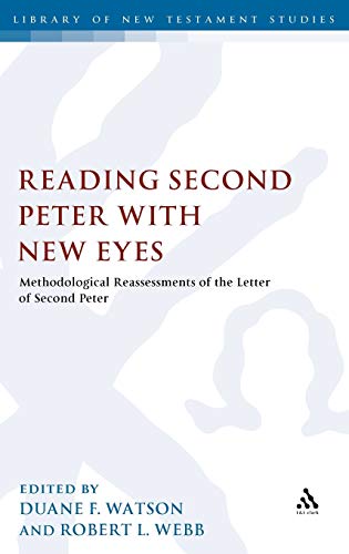 Beispielbild fr Reading Second Peter with New Eyes: Methodological Reassessments of the Letter of Second Peter zum Verkauf von ThriftBooks-Dallas