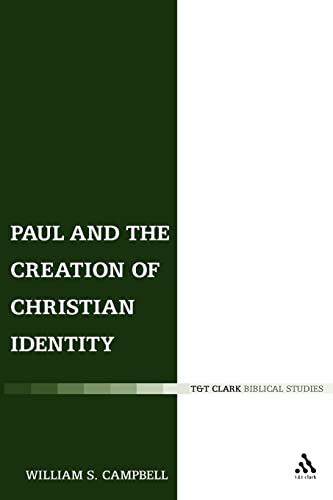 Stock image for Paul and the Creation of Christian Identity (The Library of New Testament Studies) for sale by BooksRun