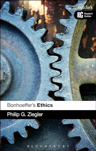9780567033789: Bonhoeffer's Ethics (A Reader's Guides)