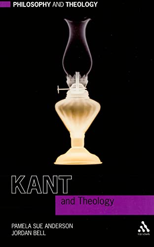 Beispielbild fr Kant and Theology (Philosophy and Theology) zum Verkauf von SecondSale