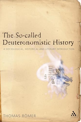 9780567040220: The So-called Deuteronomistic History: A Sociological, HIstorical and Literary Introduction