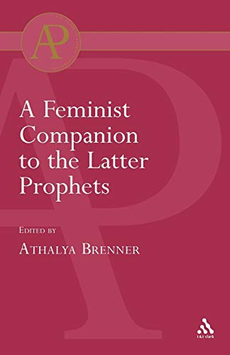 9780567040305: A Feminist Companion to the Latter Prophets