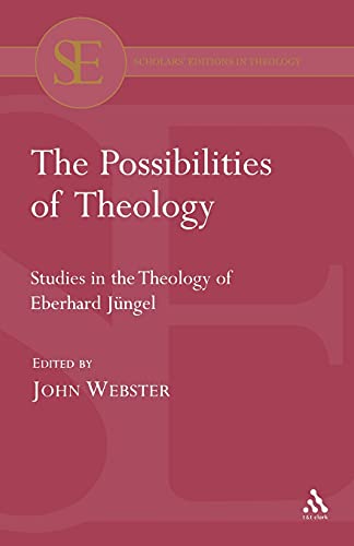 Beispielbild fr The Possibilities of Theology. Studies in the Theology of Eberhard Jngel zum Verkauf von Antiquariaat Schot