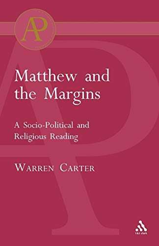 Beispielbild fr Matthew and the Margins: A Socio-Political and Religious Reading (Academic Paperback) zum Verkauf von AwesomeBooks