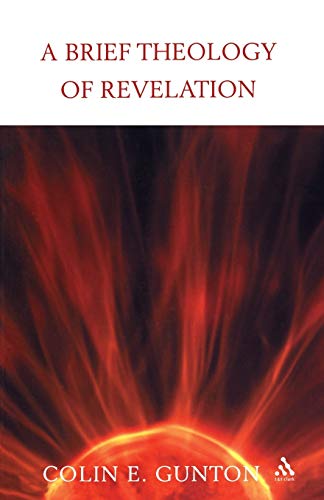 Beispielbild fr A Brief Theology of Revelation zum Verkauf von Regent College Bookstore