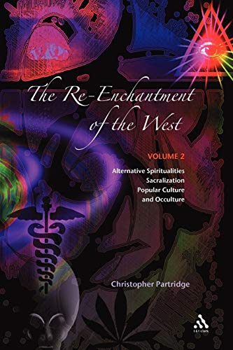 Beispielbild fr The Re-Enchantment of the West, Vol 2: Alternative Spiritualities, Sacralization, Popular Culture and Occulture zum Verkauf von BooksRun