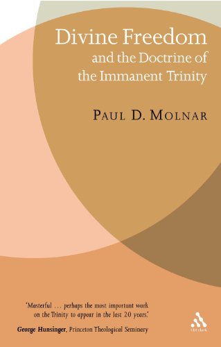 Divine Freedom and the Doctrine of the Immanent Trinity (9780567041340) by Molnar, Paul