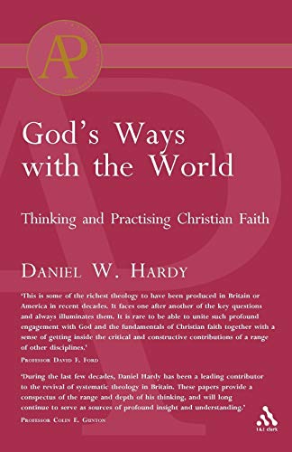 9780567041418: God's Ways with the World: Thinking and Practising Christian Faith (Academic Paperback)