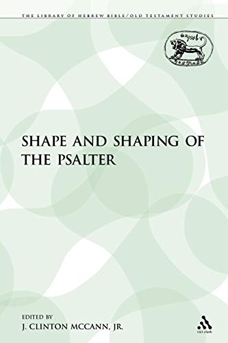 Beispielbild fr The Shape and Shaping of the Psalter zum Verkauf von Chiron Media