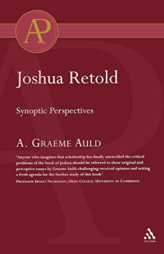 9780567041715: Joshua Retold: Synoptic Perspectives (Old Testament Studies)