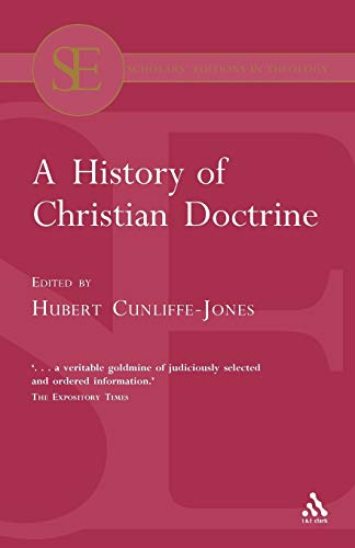 9780567043931: A History of Christian Doctrine (Scholars' Editions in Theology)