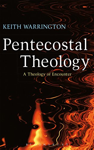 9780567044426: Pentecostal Theology: A Theology of Encounter