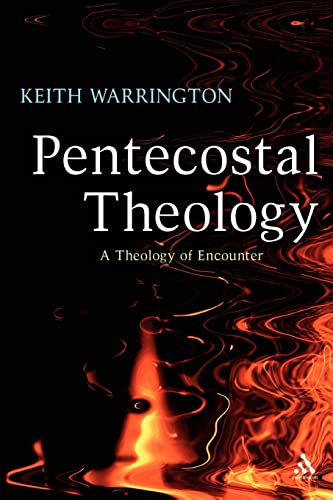 Stock image for Pentecostal Theology: A Theology of Encounter for sale by Front Cover Books