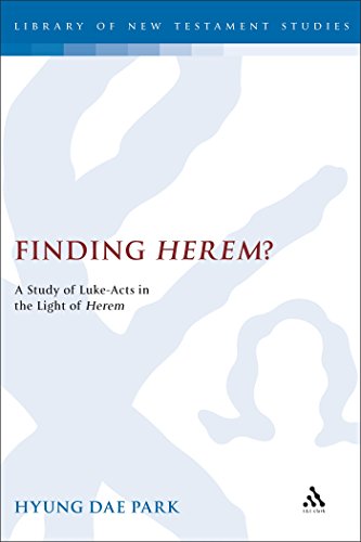 Beispielbild fr Finding Herem?: A Study of Luke-Acts in the Light of Herem (Library of New Testament Studies): 357 (The Library of New Testament Studies) zum Verkauf von AwesomeBooks