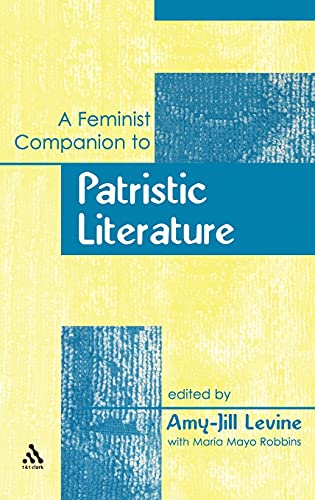 Imagen de archivo de A Feminist Companion to Patristic Literature (Feminist Companion to the New Testament and Early Christian Writings) a la venta por HPB-Ruby