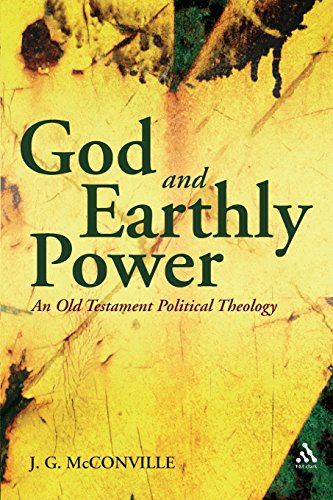 Beispielbild fr God and Earthly Power: An Old Testament Political Theology (The Library of Hebrew Bible/Old Testament Studies) zum Verkauf von Books Unplugged