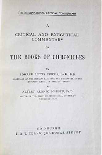 Stock image for A Critical and Exegetical Commentary on the Books of Chronicles [International Critical Commentary] for sale by Windows Booksellers