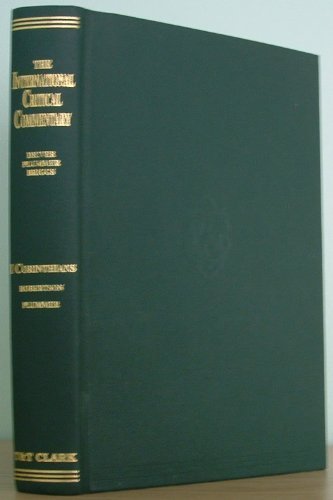 A Critical and Exegetical Commentary on: The First Epistle of st Paul to the Corinthians (9780567050274) by Robertson, Archibald