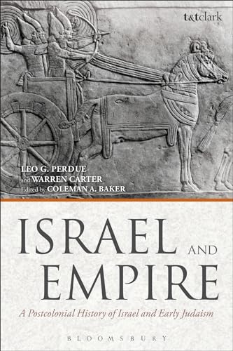 Israel and Empire: A Postcolonial History of Israel and Early Judaism (9780567054098) by Perdue, Leo G.; Carter, Warren