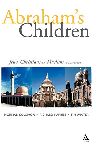 Beispielbild fr Abraham's Children: Jews, Christians and Muslims in Conversation zum Verkauf von Hay-on-Wye Booksellers