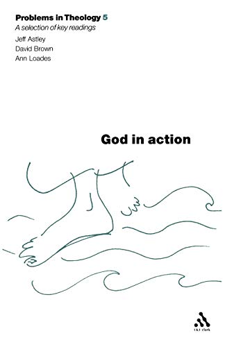 Beispielbild fr God in Action (Problems in Theology): A Reader: v. 5 zum Verkauf von WorldofBooks